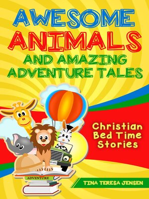 cover image of Awesome Animals and Amazing Adventure Tales
